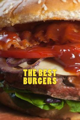 Kniha The Best Burgers Wild Pages Press