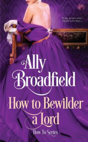 Könyv How to Bewilder a Lord Ally Broadfield