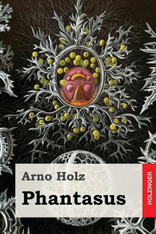 Kniha Phantasus Arno Holz