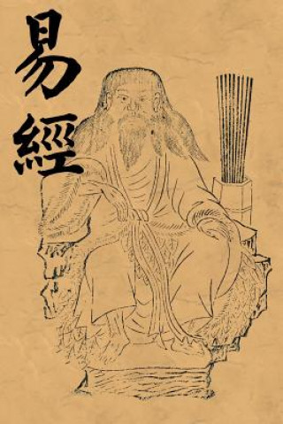 Kniha I Ching (Book of Changes, Yi Jing): Original Chinese Qing Dynasty Taoist Version 