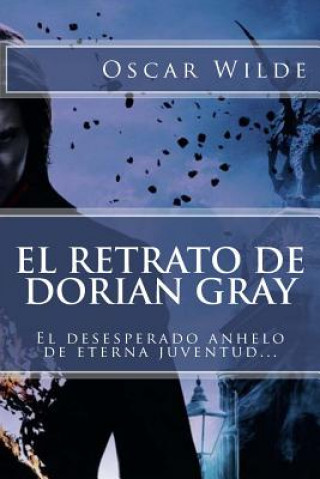 Kniha El Retrato de Dorian Gray (Spanish) Edition Oscar Wilde