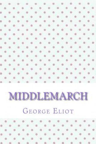 Knjiga Middlemarch George Eliot