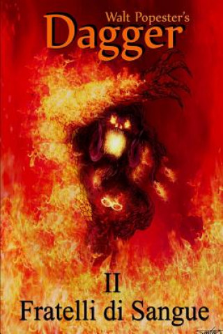 Knjiga Dagger 2 - Fratelli di Sangue Walt Popester