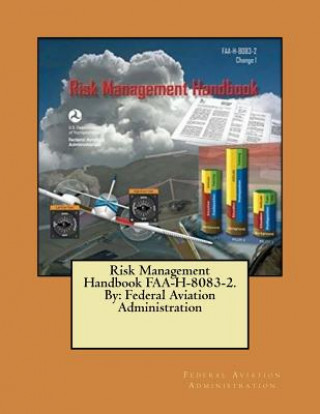 Книга Risk Management Handbook FAA-H-8083-2. By: Federal Aviation Administration Federal Aviation Administration