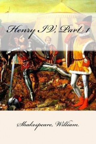 Knjiga Henry IV, Part 1 Shakespeare William