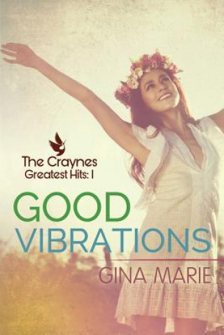 Kniha Good Vibrations Gina Marie