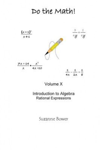 Książka Do the Math: Rational Expressions Suzanne Bower