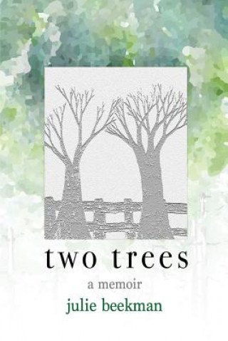 Kniha Two Trees Julie Beekman