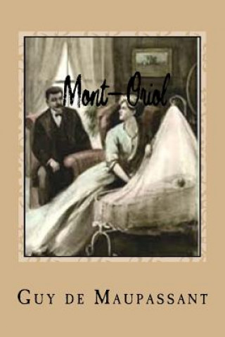 Buch Mont-Oriol Guy De Maupassant