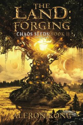 Könyv The Land: Forging: A LitRPG Saga Aleron Kong