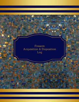 Buch Firearm Acquisition & Disposition Log Creative Designs Publishers