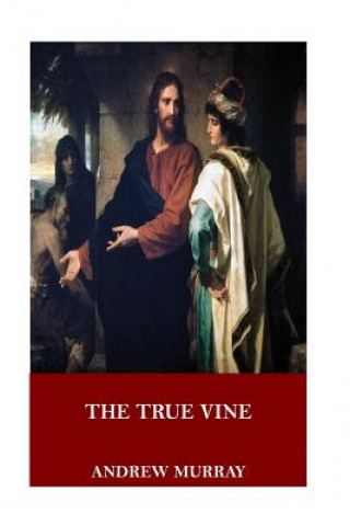 Boek The True Vine Andrew Murray