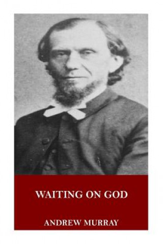 Книга Waiting on God Andrew Murray