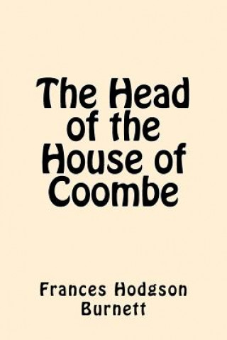 Könyv The Head of the House of Coombe Frances Hodgson Burnett