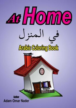 Kniha Arabic Coloring Book: At Home Adam Omar Nader