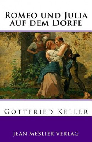 Könyv Romeo und Julia auf dem Dorfe Gottfried Keller