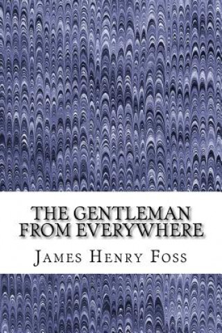 Kniha The Gentleman from Everywhere James Henry Foss