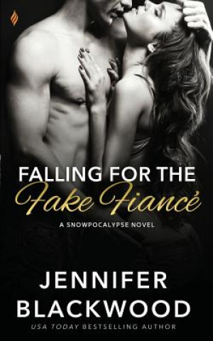 Książka Falling for the Fake Fiance Jennifer Blackwood