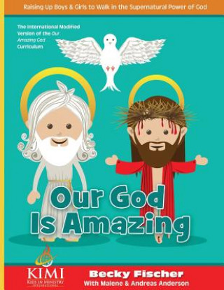 Boek Our God Is Amazing Becky Fischer