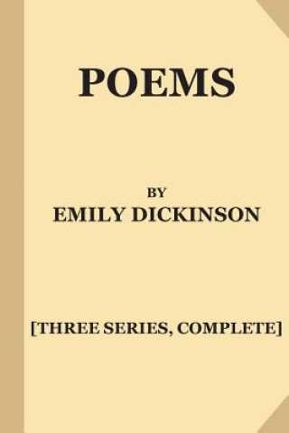 Kniha Poems by Emily Dickinson [Three Series, Complete] Emily Dickinson