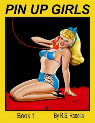 Książka Pin-Up Girls Book 1 Coloring Book R S Rodella