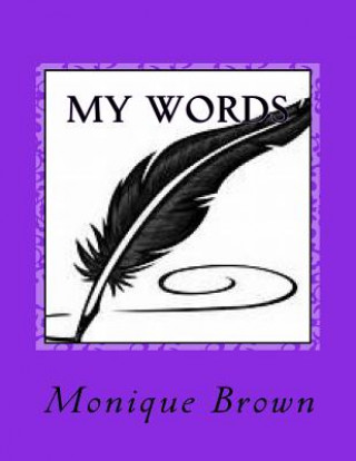 Libro My Words: Poems Monique Brown