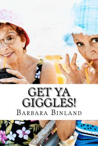 Kniha Get Ya Giggles! MS Barbara Binland