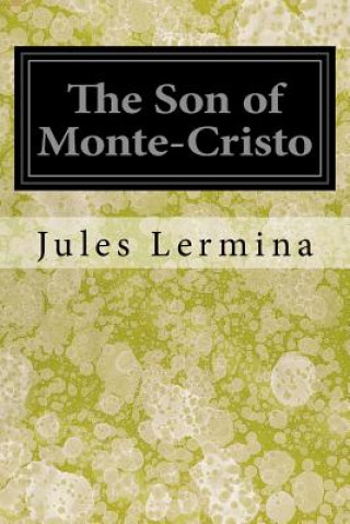 Kniha The Son of Monte-Cristo Jules Lermina