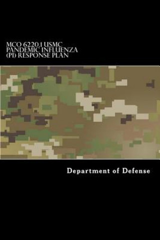 Carte MCO 6220.1 USMC Pandemic Influenza (PI) Response Plan Department of Defense