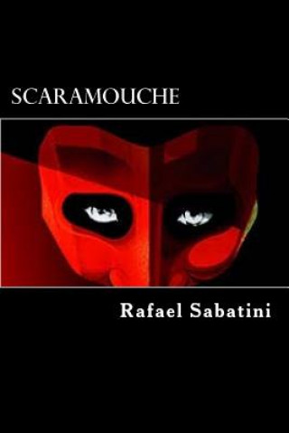 Книга Scaramouche Rafael Sabatini
