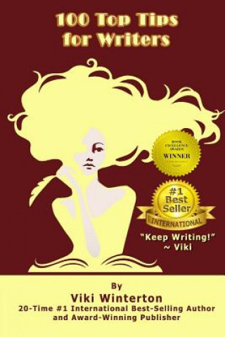 Knjiga 100 Top Tips for Writers: "Keep Writing!" Viki Viki Winterton