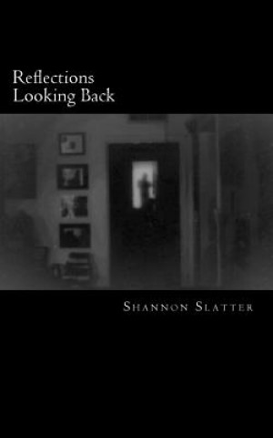 Βιβλίο reflections looking back Shannon Slatter