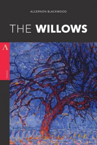 Livre The Willows Algernon Blackwood