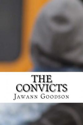 Knjiga The Convicts Jawann Goodson
