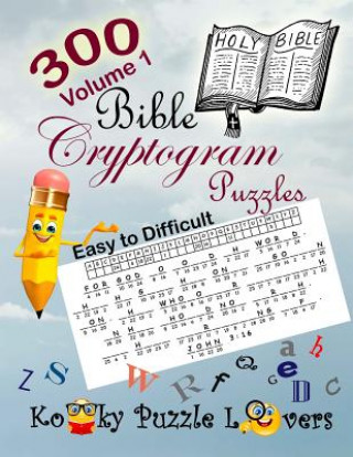 Knjiga Bible Cryptograms, Volume 1: 300 Puzzles Kooky Puzzle Lovers