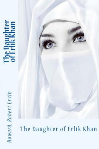 Kniha The Daughter of Erlik Khan Howard Robert Ervin