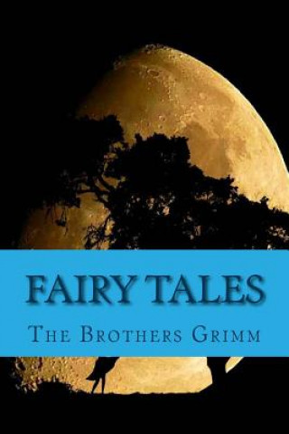 Kniha Fairy Tales The Brothers Grimm