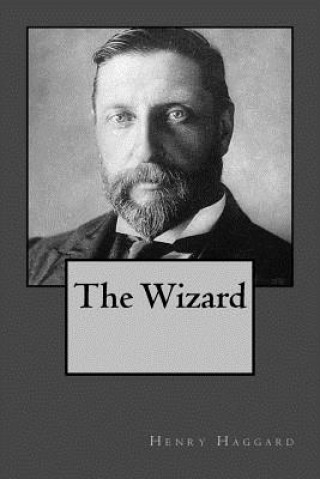 Kniha The Wizard Henry Rider Haggard