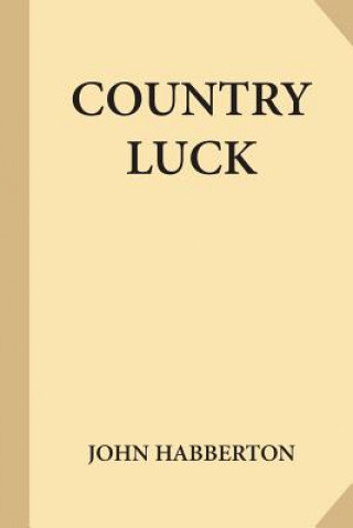 Kniha Country Luck John Habberton