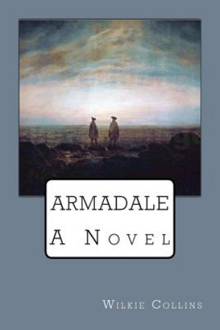 Knjiga Armadale Wilkie Collins