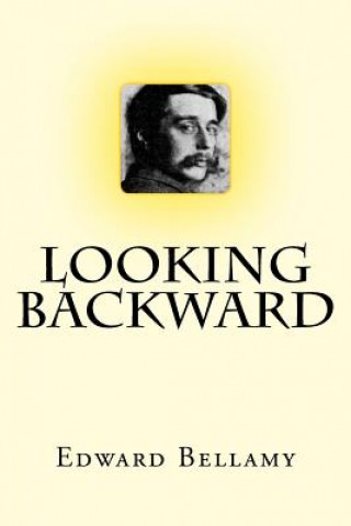 Knjiga Looking Backward Edward Bellamy