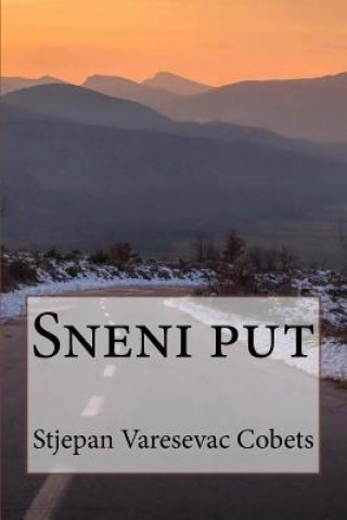 Book Sneni Put Stjepan Varesevac Cobets
