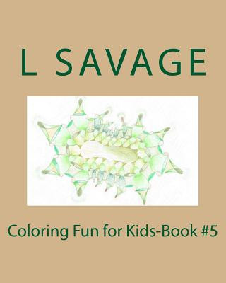 Buch Coloring Fun for Kids-Book #5 L  Savage