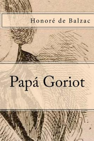 Kniha Papa Goriot Honoré De Balzac