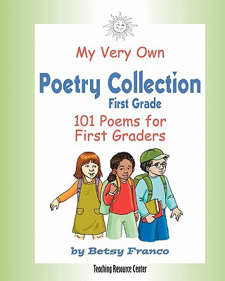 Libro My Very Own Poetry Collection First Grade: 101 Poems For First Graders Betsy Franco