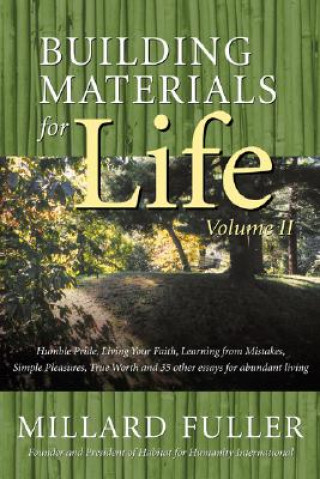 Carte Building Materials for Life, Volume II Millard Fuller