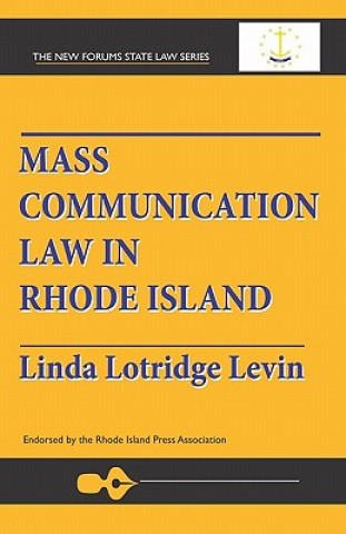 Kniha Mass Communication Law In Rhode Island Linda Lotridge Levin