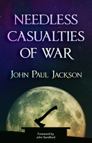 Kniha Needless Casualties of War John-Paul Jackson