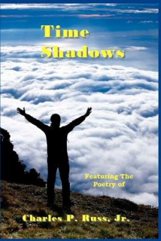 Knjiga Time Shadows Charles P Russ Jr