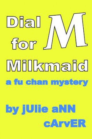 Βιβλίο Dial M for Milkmaid Julie Ann Carver